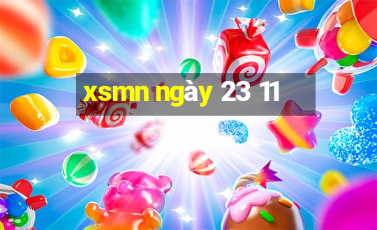 xsmn ngày 23 11