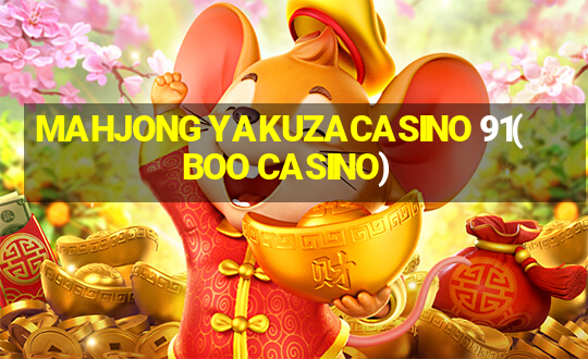 MAHJONG YAKUZACASINO 91(BOO CASINO)