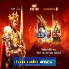 riobet casino играть