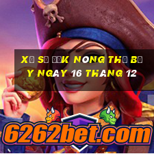 xổ số đắk nông thứ bảy ngày 16 tháng 12