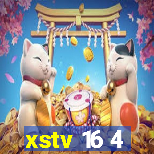 xstv 16 4