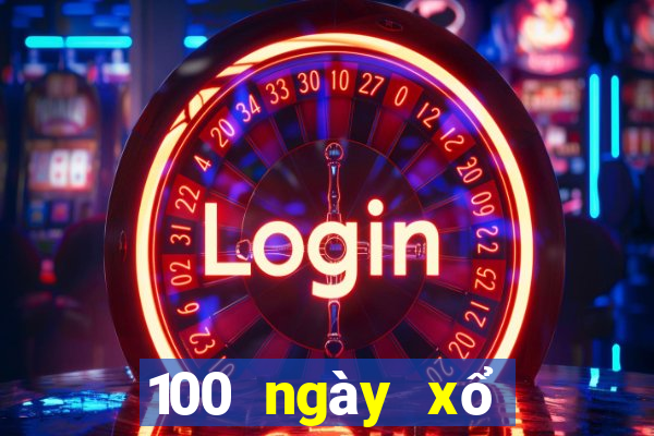 100 ngày xổ số miền bắc