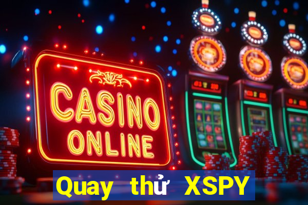 Quay thử XSPY ngày 5