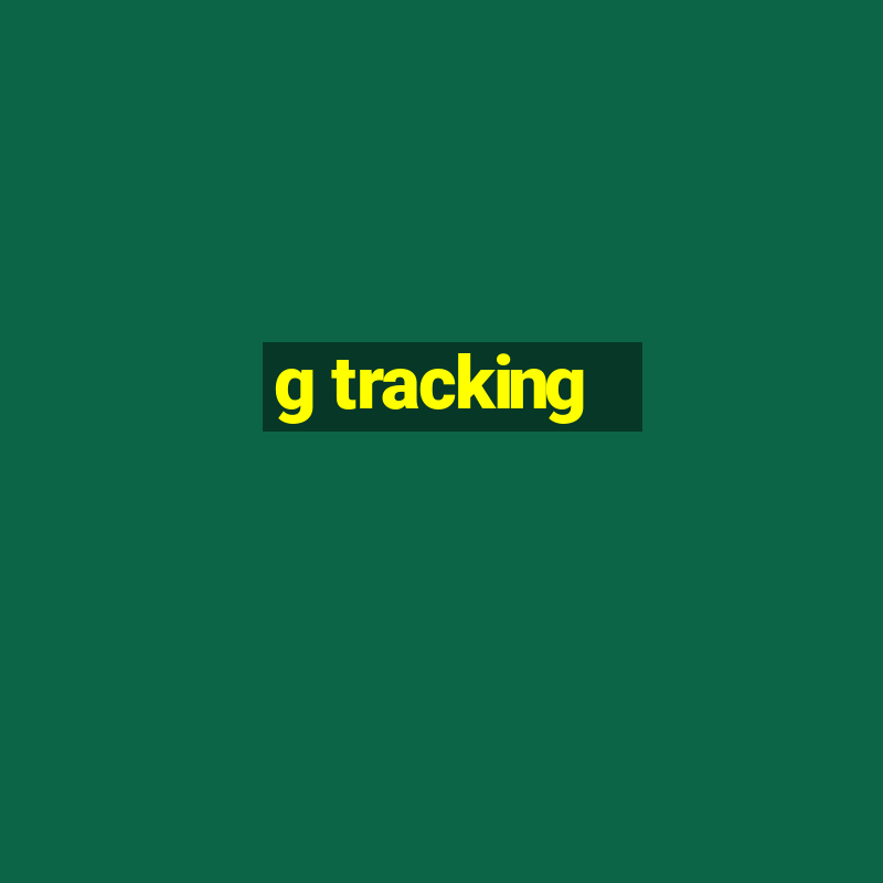 g tracking