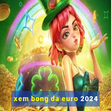 xem bong da euro 2024