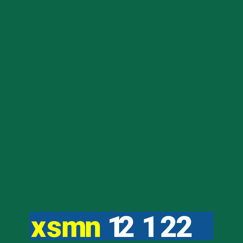 xsmn 12 1 22