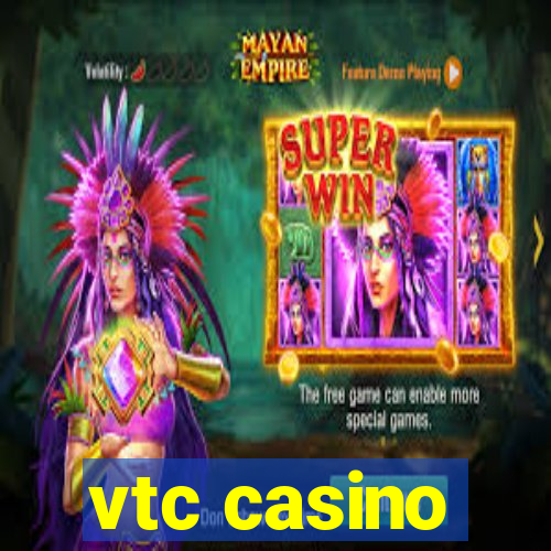 vtc casino