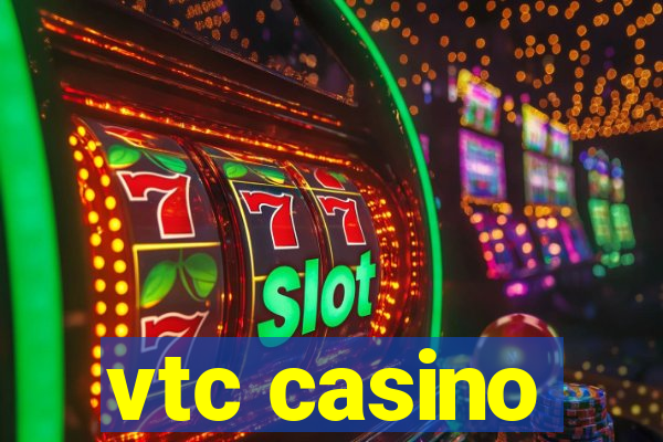 vtc casino