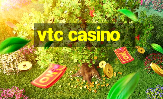 vtc casino