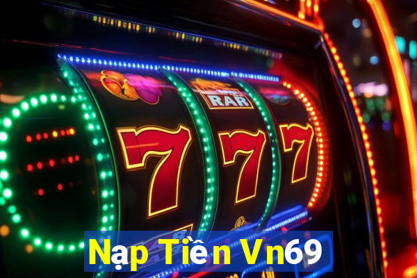 Nạp Tiền Vn69