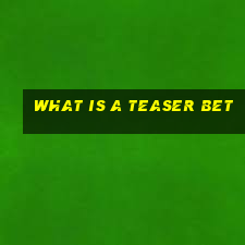 what is a teaser bet