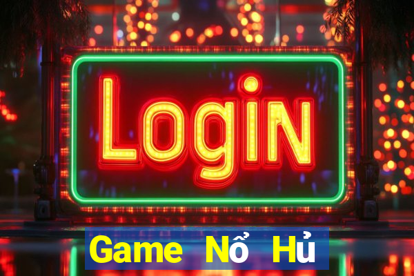 Game Nổ Hủ Game Bài Giải Trí