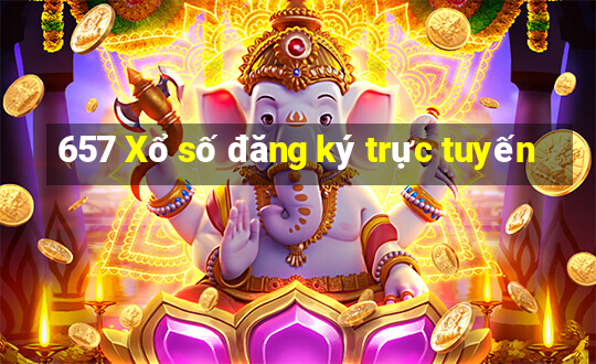 657 Xổ số đăng ký trực tuyến