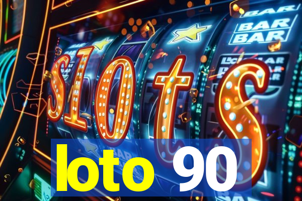 loto 90