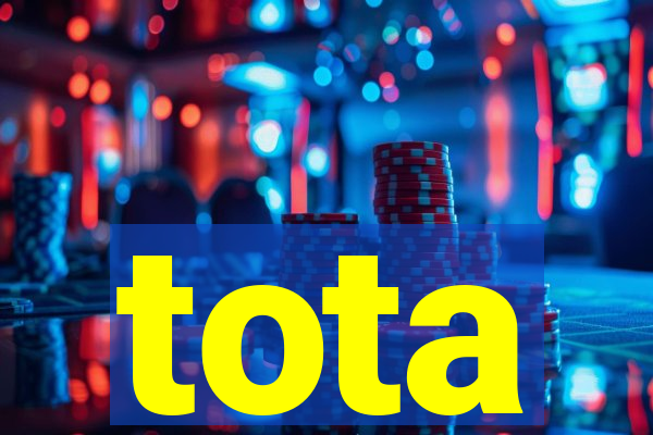 tota