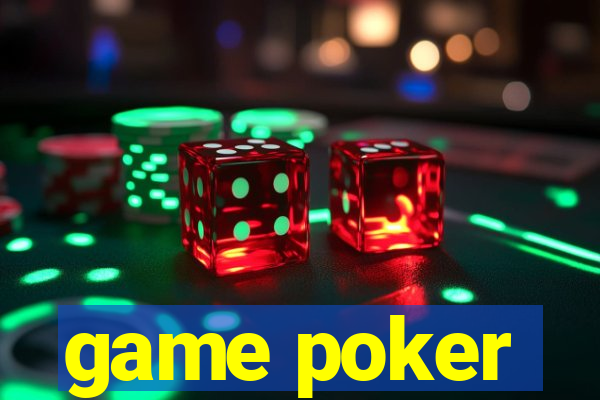 game poker