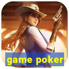 game poker