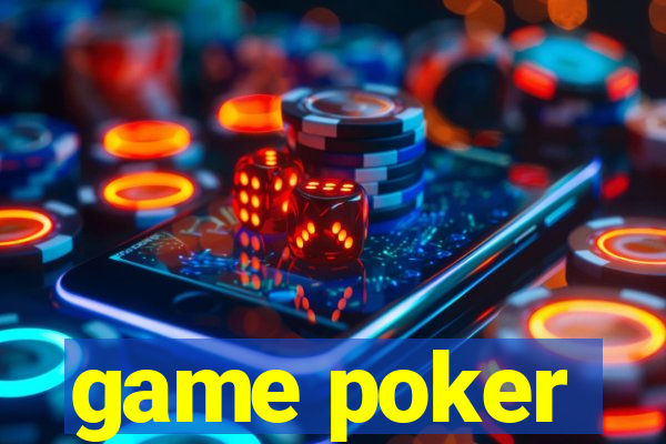 game poker