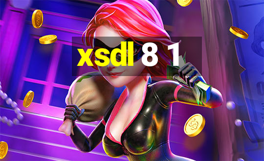 xsdl 8 1