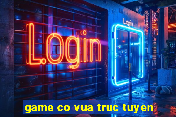 game co vua truc tuyen