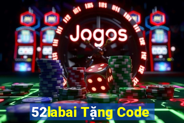 52labai Tặng Code