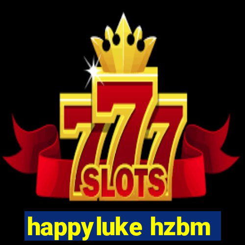 happyluke hzbm