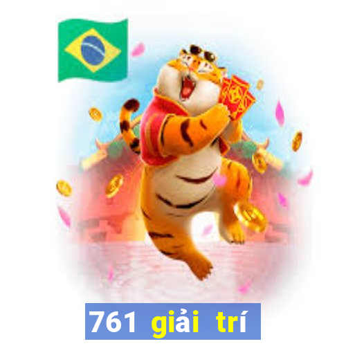 761 giải trí vui chơi game bài