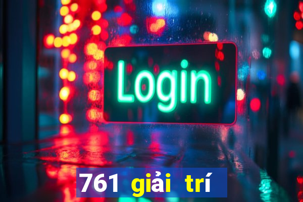 761 giải trí vui chơi game bài