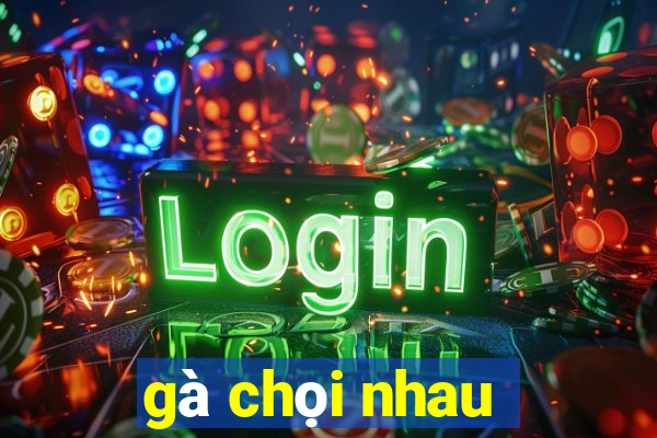 gà chọi nhau