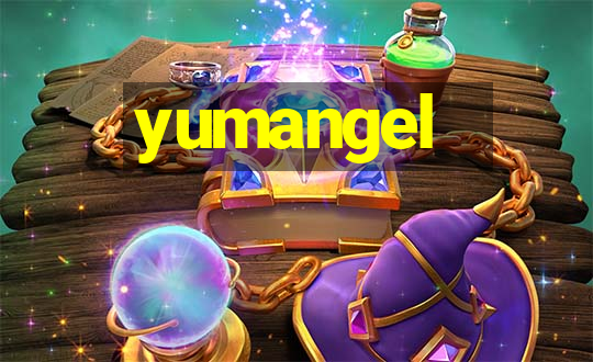 yumangel