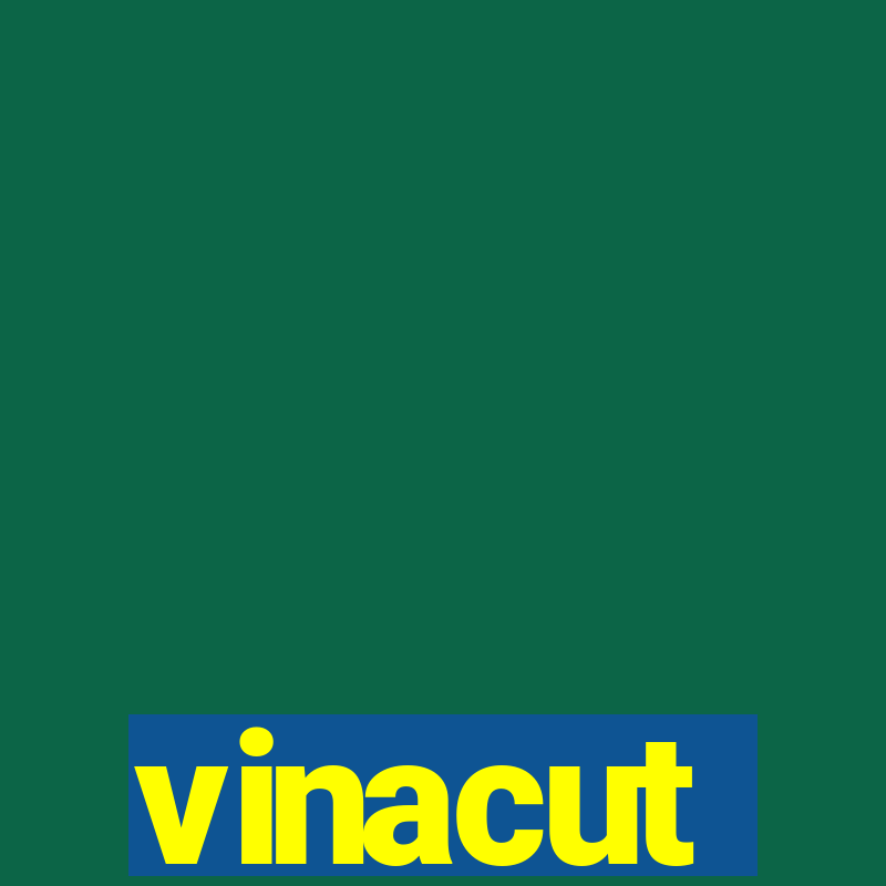 vinacut