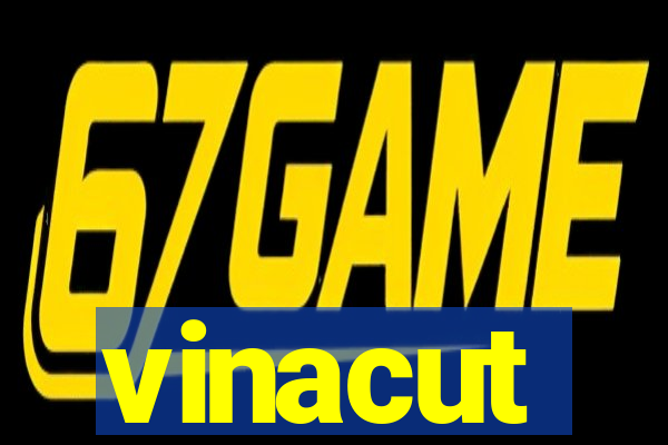 vinacut