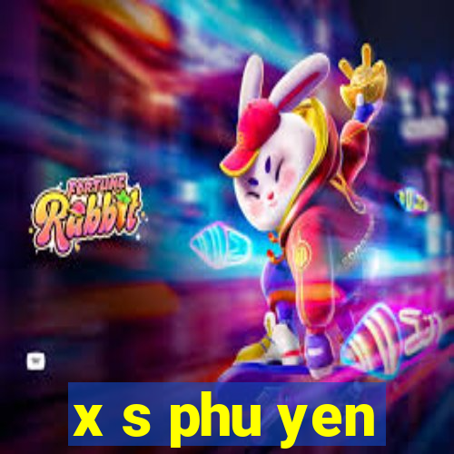 x s phu yen