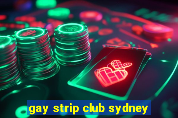 gay strip club sydney