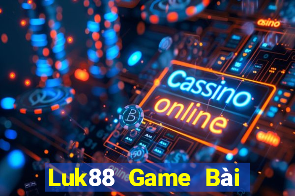 Luk88 Game Bài Quay Hũ