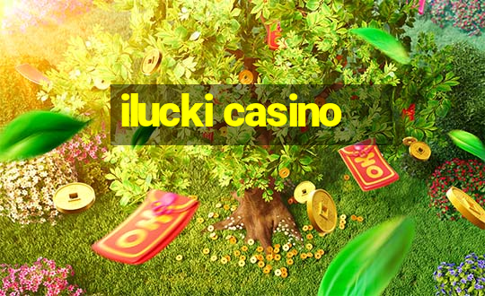 ilucki casino