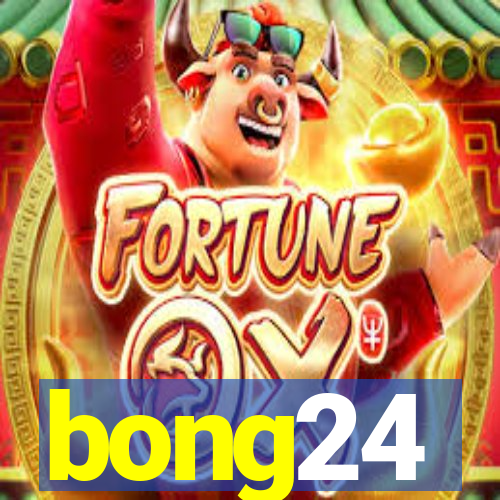 bong24