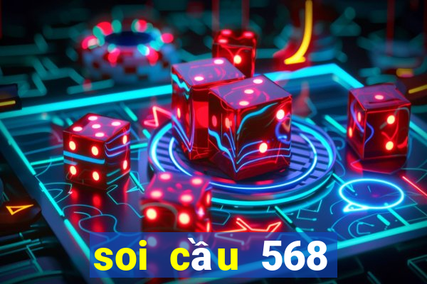 soi cầu 568 miền bắc