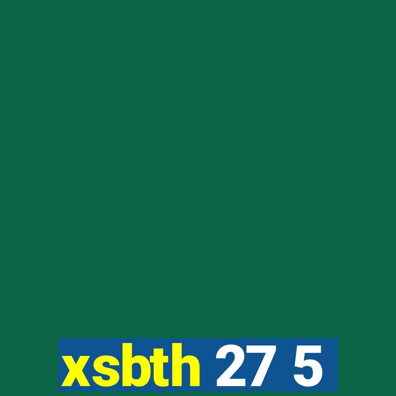 xsbth 27 5