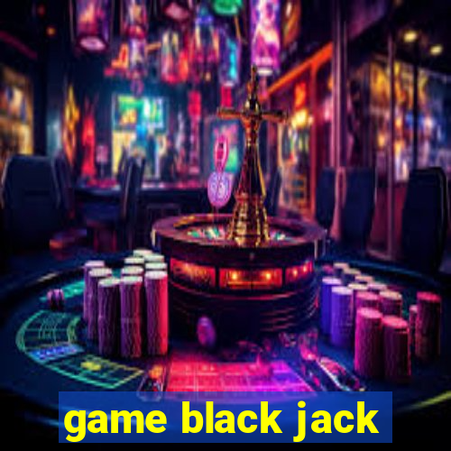 game black jack