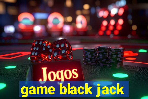 game black jack