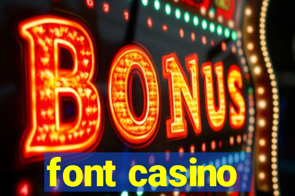 font casino