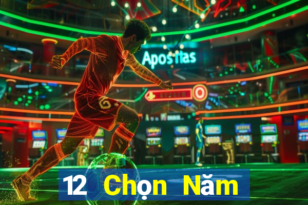 12 Chọn Năm Xổ số