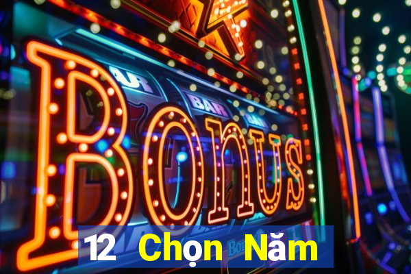 12 Chọn Năm Xổ số