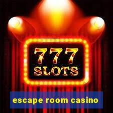 escape room casino