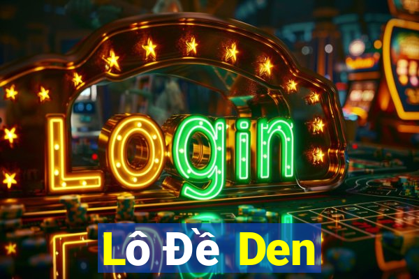 Lô Đề Den