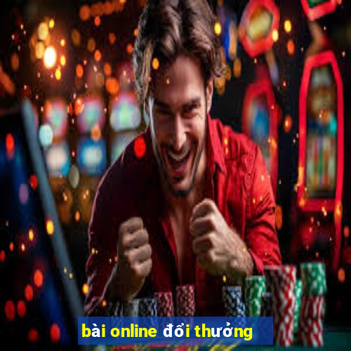 bài online đổi thưởng