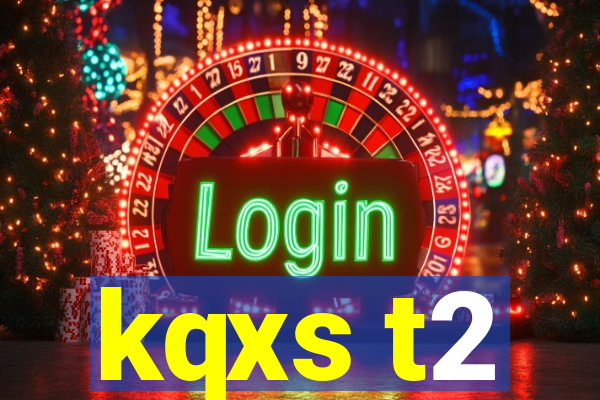 kqxs t2