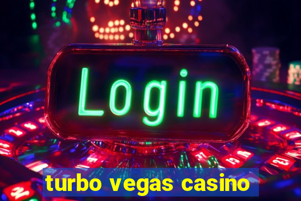 turbo vegas casino