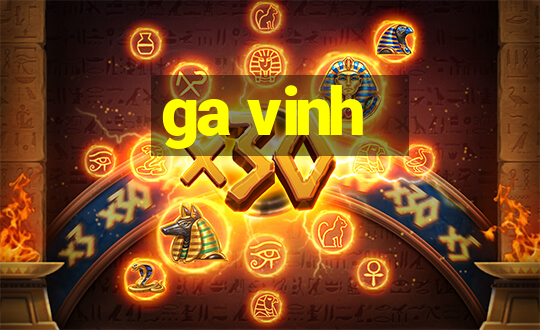 ga vinh